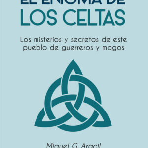 EL ENIGMA DE LOS CELTAS